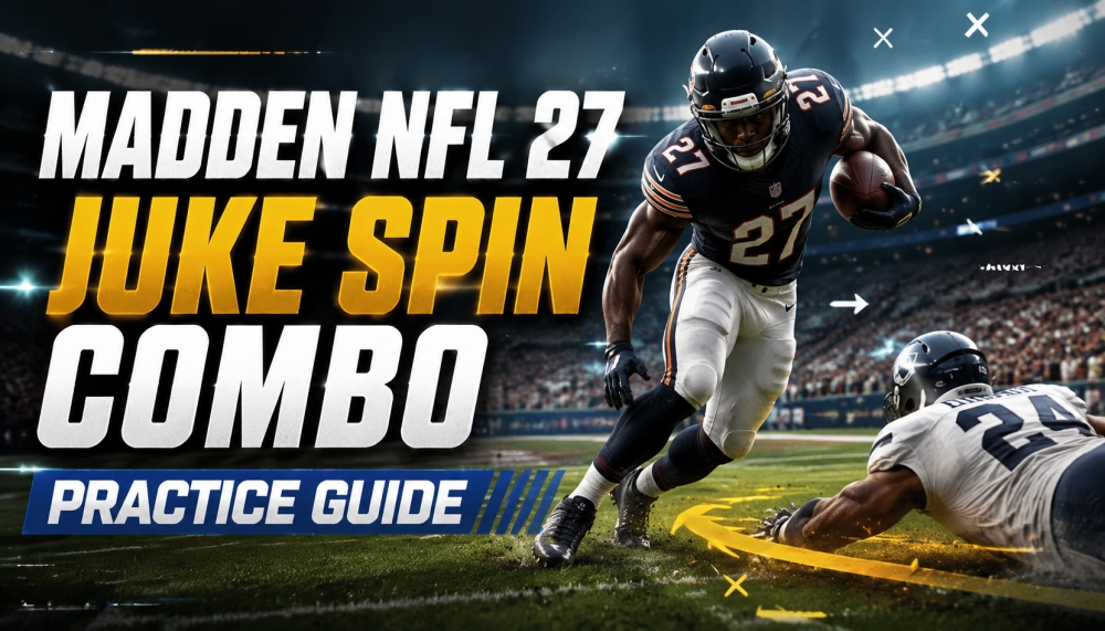Madden NFL 27 Juke Spin Combo Practice Guide